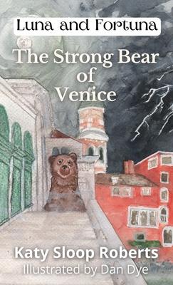 The Strong Bear of Venice