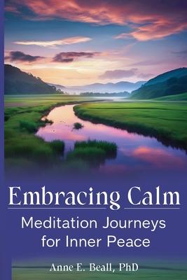 Embracing Calm: Meditation Journeys for Inner Peace Subscription