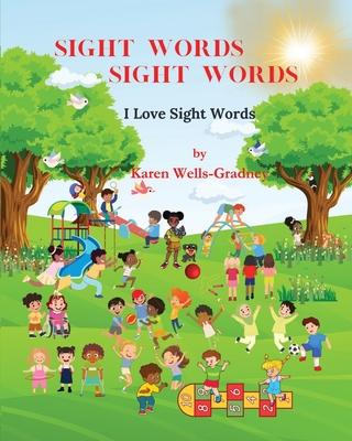 Sight Words Sight Words: I Love Sight Words