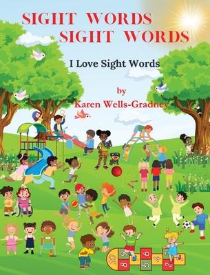 Sight Words Sight Words: I Love Sight Words