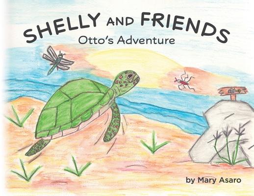 Shelly and Friends Otto's Adventure