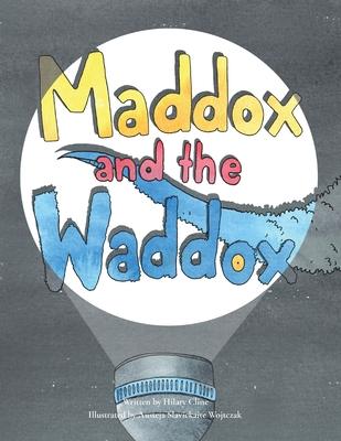 Maddox and the Waddox