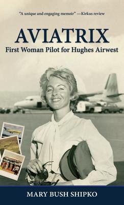 Aviatrix: First Woman Pilot for Hughes Airwest