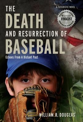 The Death and Resurrection of Baseball: Echoes From A Distant Past