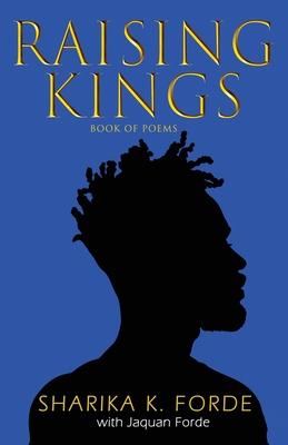 Raising Kings: Book of Poems