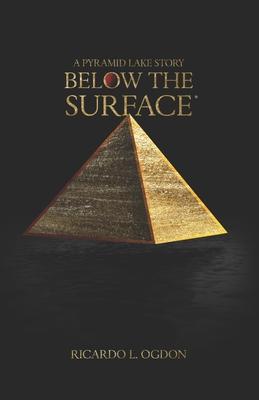 A Pyramid Lake Story: Below the Surface: There is a secret hidden deep underneath Pyramid Lake Subscription