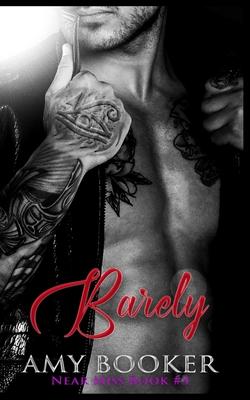 Barely: Near Miss Book #3 Subscription