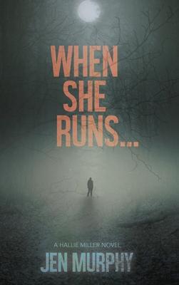 When She Runs ...