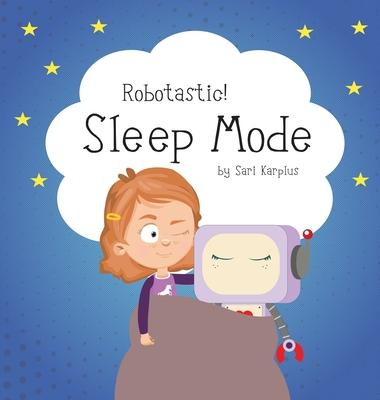 Robotastic! Sleep Mode