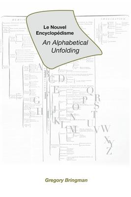 Le Nouvel Encyclopdisme: An Alphabetical Unfolding