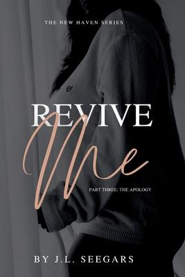 Revive Me (Part Three)