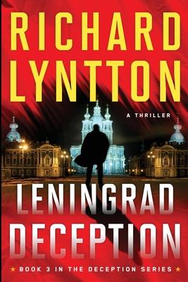 Leningrad Deception: An International Political Spy Thriller