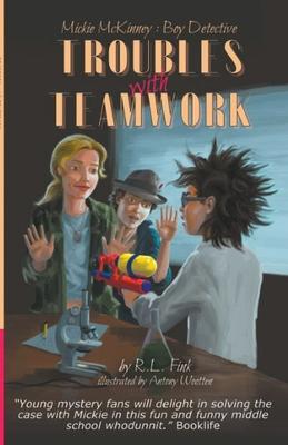 Mickie McKinney: Boy Detective, Troubles with Teamwork