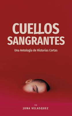 Cuellos Sangrantes