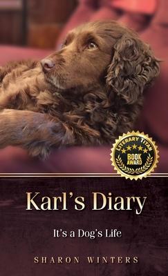 Karl's Diary: It's a Dog's Life