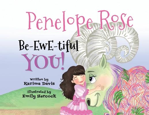 Penelope Rose - Be-EWE-tiful You