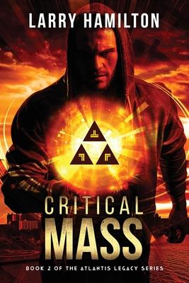 Critical Mass: Book 2 in the Atlantis Legacy Series