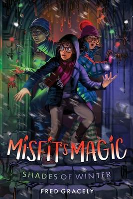 Misfit's Magic: Shades of Winter