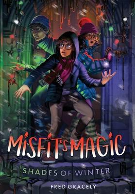 Misfit's Magic: Shades of Winter