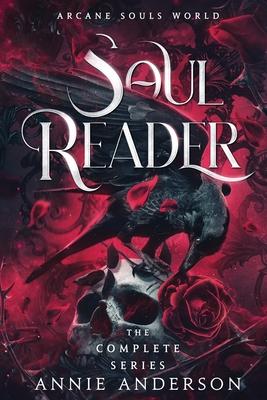 Arcane Souls World: Soul Reader Complete Series