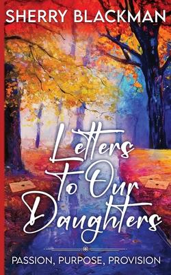 Letters to Our Daughters