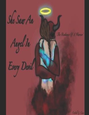 She Saw an Angel In Every Devil: The Resilience Of A Warrior