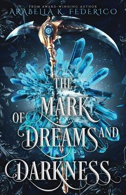 The Mark of Dreams and Darkness Book 2: A Urban Fantasy, SciFi Romance