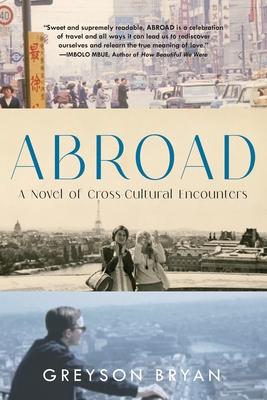 Abroad: A Novel of Cross-Cultural Encounters