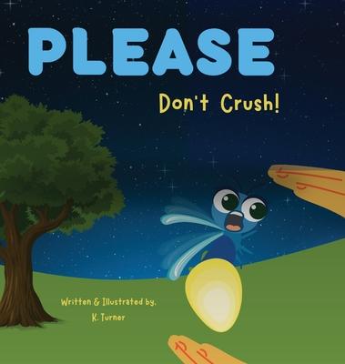 Please Don't Crush!