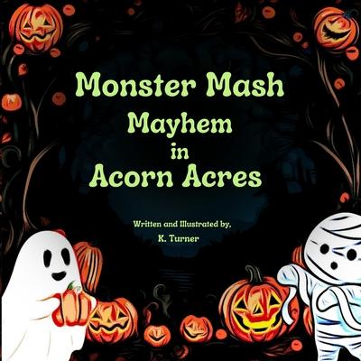 Monster Mash Mayhem In Acorn Acres