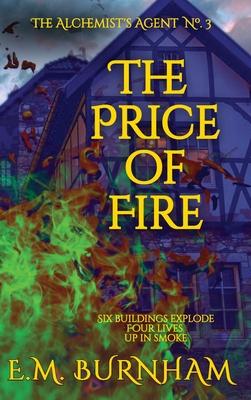 The Price of Fire