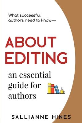 About Editing: an essential guide for authors