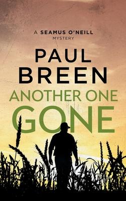 Another One Gone: A Seamus O'Neill Mystery