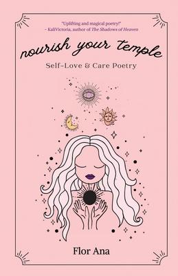 Nourish Your Temple: Self-Love & Care Poetry