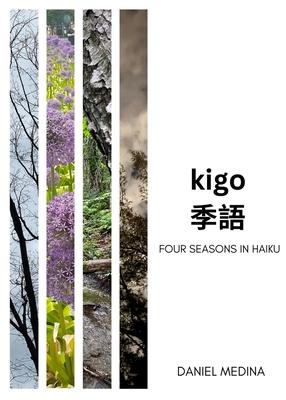 Kigo: Four Seasons in Haiku