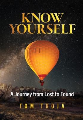 Know Yourself: A Journey from Lost to Found