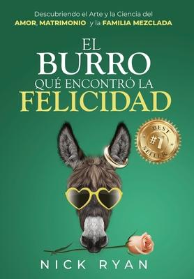 El Burro Que Encontr La Felicidad