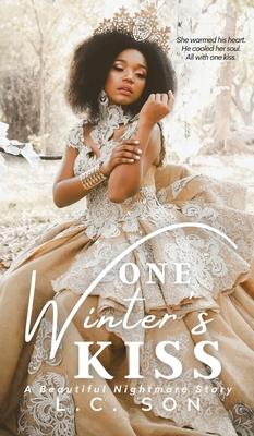 One Winter's Kiss: A Beautiful Nightmare Story