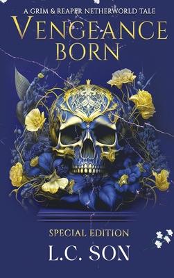 Vengeance Born: A Grim & Reaper Netherworld Tale