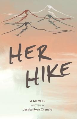 Her Hike: A Memoir