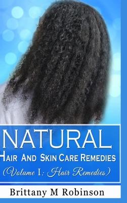Natural Hair and Skin Care Remedies (Volume I: Hair Remedies) Subscription