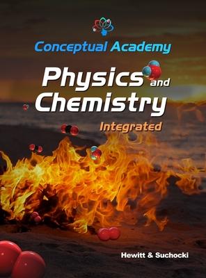 Conceptual Academy Physics and Chemistry Integrated