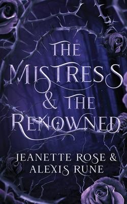 The Mistress & The Renowned: A Hades & Persephone Retelling