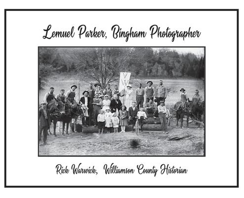 Lemuel Parker, Bingham Photographer