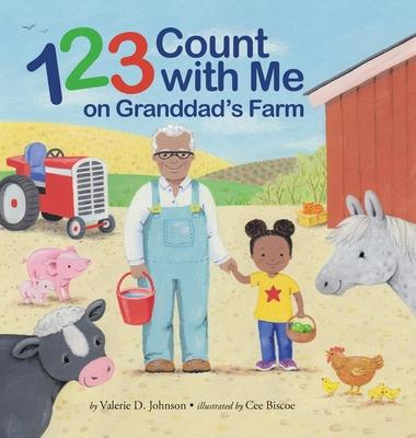 1 2 3 Count with Me on Granddad's Farm