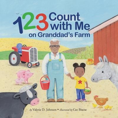 1 2 3 Count with Me on Granddad's Farm