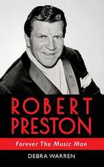 Robert Preston - Forever The Music Man Subscription