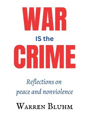 War IS the Crime