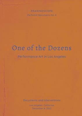 One of the Dozens: Performance Art in Los Angeles