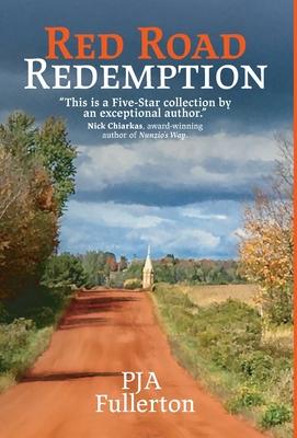 Red Road Redemption: Country Tales from the Heart of Wisconsin